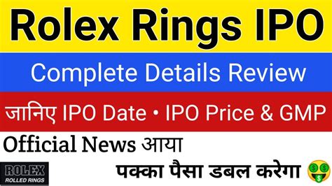 rolex rings ipo listing|rolex rings ipo.